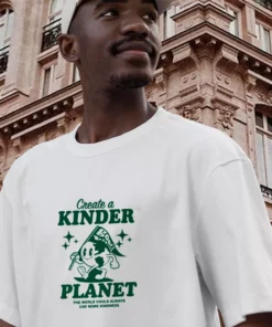 Create A Kinder Planet Casual Earth Day T Shirt 2 Create A Kinder Planet Casual Earth Day T Shirt 3