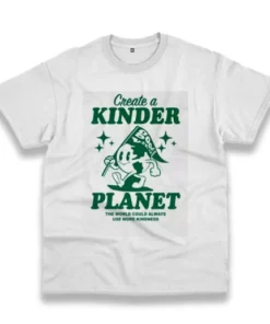 Create A Kinder Planet Casual Earth Day T Shirt 3 Create A Kinder Planet Casual Earth Day T Shirt 4