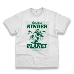 Create A Kinder Planet Casual Earth Day T Shirt 4