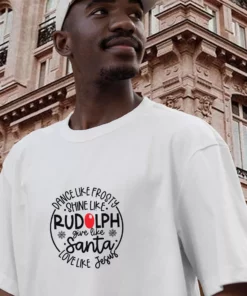 Dance Like Frosty Shine Like Rudolph Give Like Santa Funny Christmas T Shirt 3