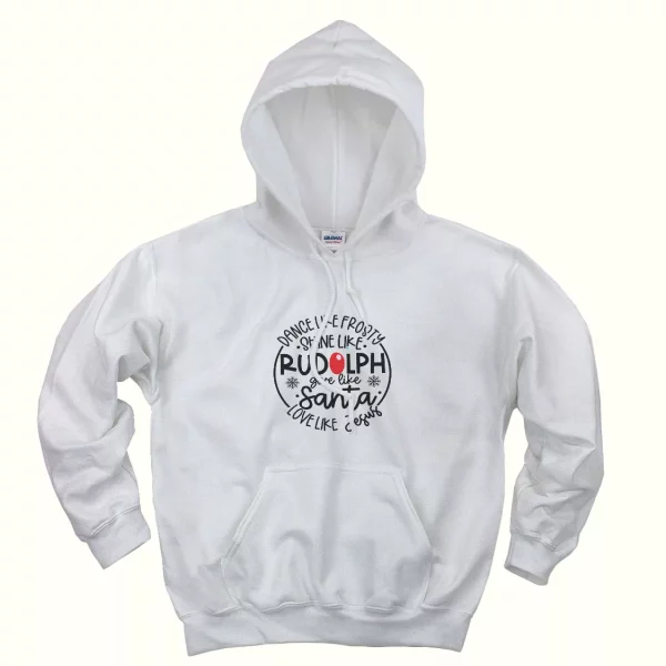 Dance Like Frosty Shine Like Rudolph Give Like Santa Ugly Christmas Hoodie