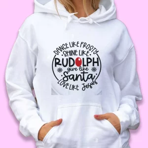 Dance Like Frosty Shine Like Rudolph Give Like Santa Ugly Christmas Hoodie