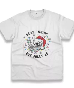 Dead Inside But Jolly Af Funny Christmas T Shirt 4