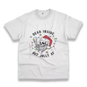 Dead Inside But Jolly Af Funny Christmas T Shirt 4