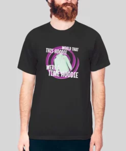 Dean Peltons Would That This Were A Time Hoodie 4