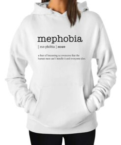 Definition Word Mephobia Meaning Hoodie 1