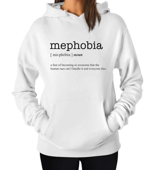 Definition Word Mephobia Meaning Hoodie