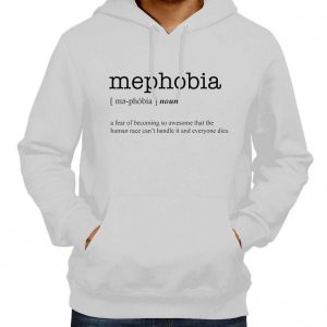 Definition Word Mephobia Meaning Hoodie