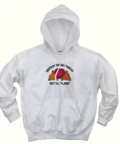 Destroy The Patriarchy Not The Planet Day Earth Day Hoodie 1