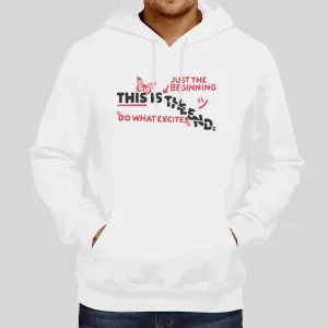 Do What Excites Merch Hoodie