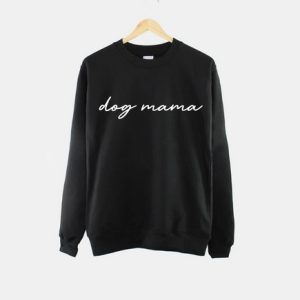 Dog Mama Sweatshirt Dog Mum Sweatshirt 3