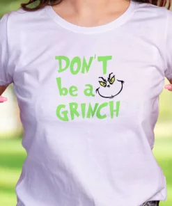 DonT Be A Grinch Cute Face Thanksgiving Vintage T Shirt 2