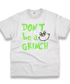 DonT Be A Grinch Cute Face Thanksgiving Vintage T Shirt 4