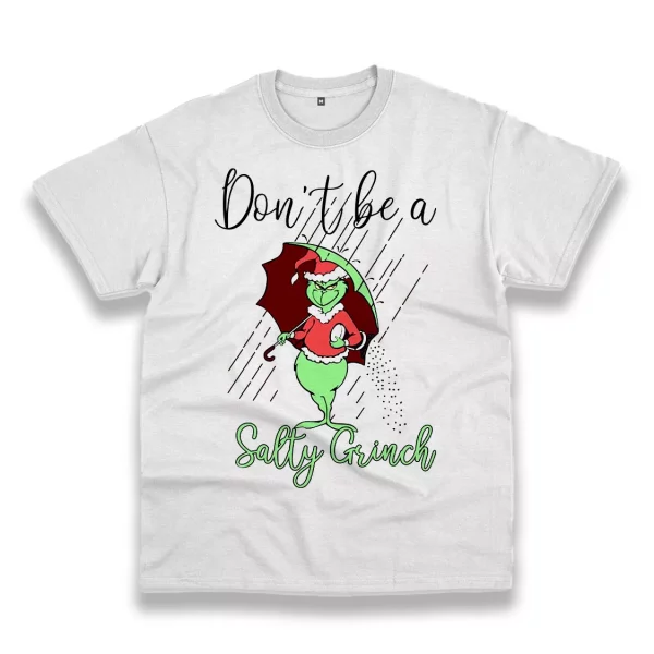 Don’T Be A Salty Grinch Thanksgiving Vintage T Shirt
