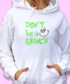 Don't Be A Grinch Cute Face Thanksgiving Hoodie 1 Dont Be A Grinch Cute Face Thanksgiving Hoodie 2