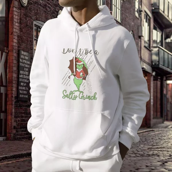 Don’t Be A Salty Grinch Thanksgiving Hoodie