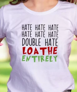 Double Hate Loa The Entirely Funny Christmas T Shirt 1 Double Hate Loa The Entirely Funny Christmas T Shirt 2