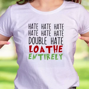 Double Hate Loa The Entirely Funny Christmas T Shirt 2