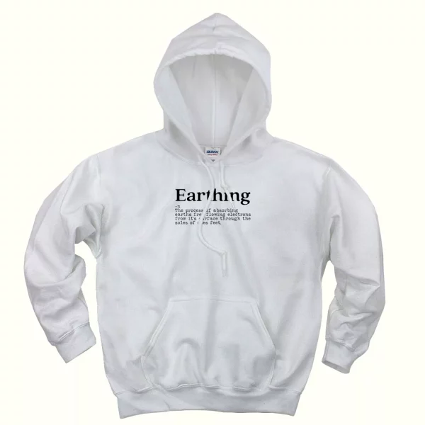 Earthing Definition Day Earth Day Hoodie