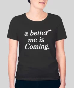 Easy Come Easy Go A Better Me Is Coming Hoodie 3