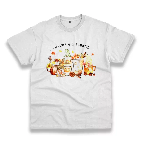 Eat Drink And Be Thankful Gnomes Thanksgiving Vintage T Shirt