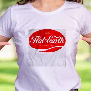 Enjoy Flat Earth It’S The Real Thing Casual Earth Day T Shirt