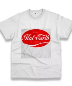 Enjoy Flat Earth ItS The Real Thing Casual Earth Day T Shirt 4