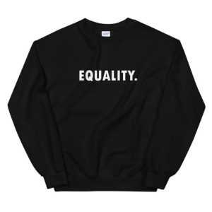 Equality Type Unisex Sweatshirt