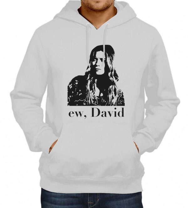 Ew David Meme Hoodie Alexis Ew David