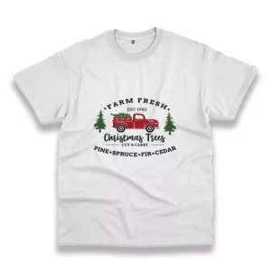 Farm Fresh Christmas Trees Truck Funny Christmas T Shirt 4