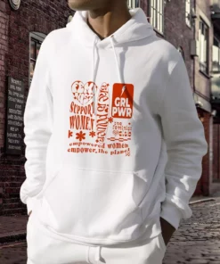 Feminist Empower The Planet Quote Day Earth Day Hoodie 2 Feminist Empower The Planet Quote Day Earth Day Hoodie 3