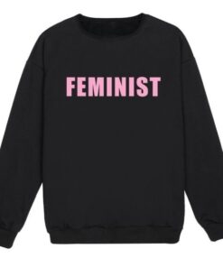 Feminist Sweatshirt 1