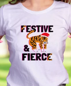 Festive And Fierce Funny Christmas T Shirt 2