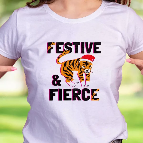 Festive And Fierce Funny Christmas T Shirt