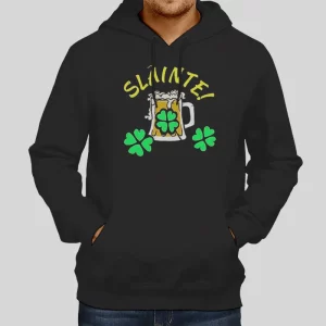 For Irish Gaelic St Paddy’s Day Fun Slainte Hoodie