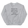 Forget The Glass Slipper Unisex Sweatshirt