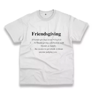 Friendsgiving Meaning Thanksgiving Vintage T Shirt 4