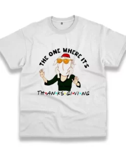 Friendsgiving The One Where ItS Thanksgiving Vintage T Shirt 4