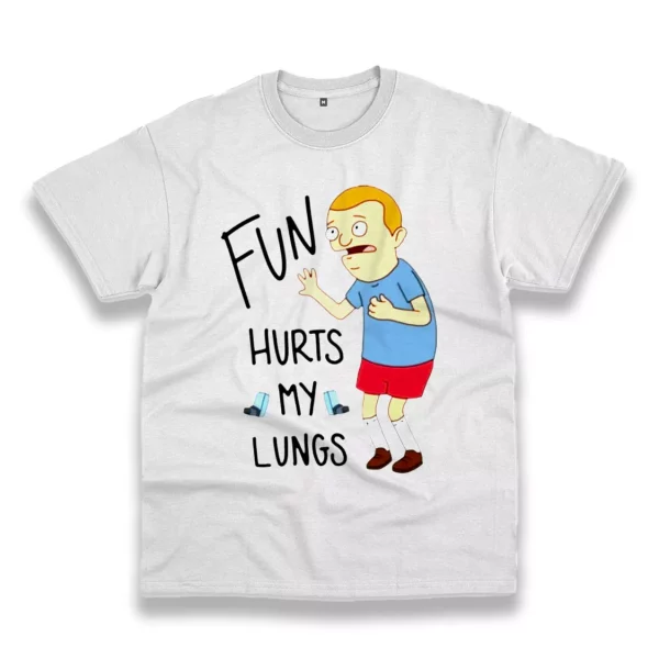 Fun Hurts My Lungs Rudy Bob’S Burger Thanksgiving Vintage T Shirt