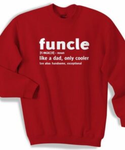 Funcle Fun Uncle Graphic Sweatshirt 1 Funcle Fun Uncle Graphic Sweatshirt 2