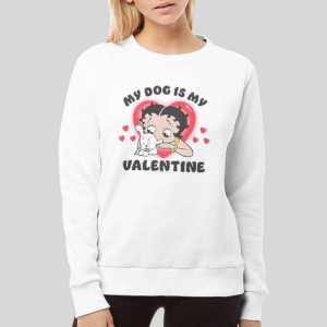 Funny Betty Boop My Dog Is My Valentine T Shirt 4