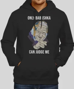 Funny Can Judge Me Only Babushka Hoodie 1
