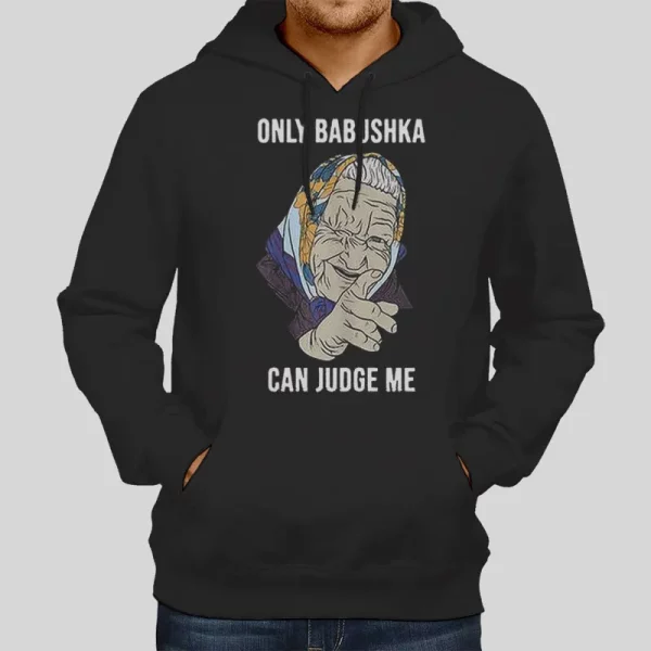 Funny Can Judge Me Only Babushka Hoodie