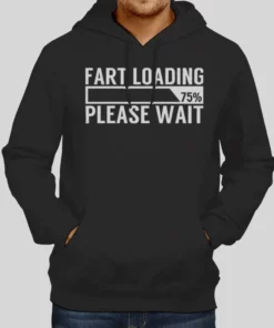 Funny Fart Loading Meme Hoodie 1