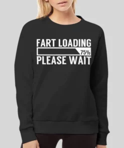 Funny Fart Loading Meme Hoodie 2