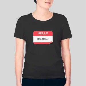 Funny Hello My Name Is Ben Dover Hoodie 3