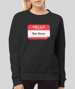 Funny Hello My Name Is Ben Dover Hoodie 4