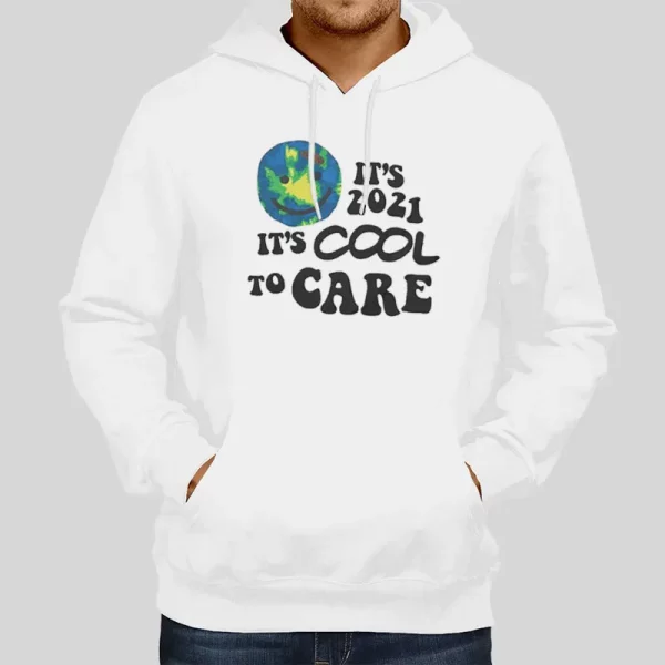 Funny Its Cool To Care Hoodie