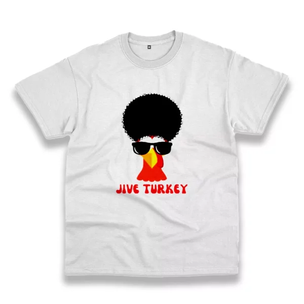 Funny Jive Turkey Hair Thanksgiving Vintage T Shirt