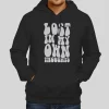 Funny Lost In My Own Thoughts Hoodie